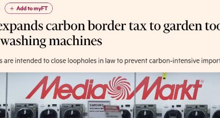 欧盟“绿色贸易壁垒”防线再升级：碳关税扩围剑指下游，全球制造业面临重构